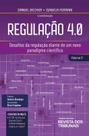 Regulacao 4.0 Vol. Ii - REVISTA DOS TRIBUNAIS RT Regulacao 4.0 Vol. Ii - REVISTA DOS TRIBUNAIS RT