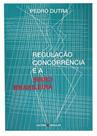 Regulação Concorrência e a Crise Brasileira