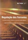 Regulação das ferrovias - FGV