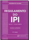 Regulamento do Ipi. Anotado e Comentado Regulamento do Ipi. Anotado e Comentado