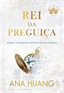 Rei Da Preguiça (Reis Do Pecado - Livro 4) Rei Da Preguiça (Reis Do Pecado - Livro 4)