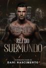 REI DO SUBMUNDO - Dani Nascimento - Romance de Ação e Suspense REI DO SUBMUNDO - Dani Nascimento - Romance de Ação e Suspense
