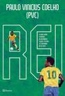 Rei: O livro sobre o homem incomparável a quem tentam se comparar há 70 anos Rei: O livro sobre o homem incomparável a quem tentam se comparar há 70 anos