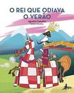 Rei que odiava o verao, o - CANGURU EDITORA Rei que odiava o verao, o - CANGURU EDITORA