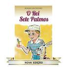 Rei Sete Palmos, O - LUZ NO LAR Rei Sete Palmos, O - LUZ NO LAR