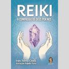 Reiki: A Compaixão de Deus por Nós
