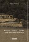 Reino a Colônia e o Poder. O Governo Lorena na Capitania de São Paulo 1788-1797, O - IMPRENSA OFICIAL