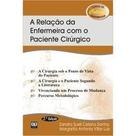Relacao da Enfermeira com o Paciente Cirurgico, A Relacao da Enfermeira com o Paciente Cirurgico, A