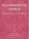 Relacionamentos divinos - GOBINDE EDITORA