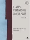 Relações internacionais, direito e poder - vol. 2 Relações internacionais, direito e poder - vol. 2