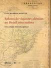 Relatos de viajantes alemães no brasil oitocentista