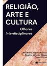 Religião, arte e cultura Religião, arte e cultura