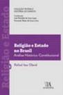 Religião e Estado No Brasil - Análise Histórico-constitucional - ALMEDINA