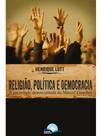 Religião, política e democracia Religião, política e democracia