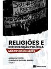 Religiões e intervenção política Religiões e intervenção política