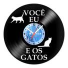 Relógio De Parede Disco Vinil Animais - Você Eu e os Gatos - VAN-030 Relógio De Parede Disco Vinil Animais - Você Eu e os Gatos - VAN-030