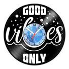 Relógio De Parede Disco Vinil Escritório - Good Vibes Only - VEC-005
