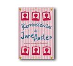 Reminiscências de Jane Austen: e Outras Recordações Familiares