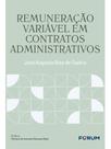 Remuneração variável em contratos administrativos Remuneração variável em contratos administrativos