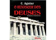 Renascer Dos Deuses, O Renascer Dos Deuses, O