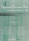 Renovacao processual penal apos a constituicao de 1988 - a estudos em homen