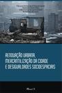 Renovação Urbana, Mercantilização da Cidade e Desigualdades Socioespaciais