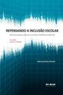 Repensando A Inclusão Escolar:Diretrizes Políticas e Préticas Curriculares e Deficiência Intelectual
