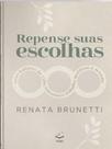 Repense suas escolhas