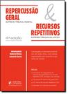 Repercussão Geral Supremo Tribunal Federal e Recursos Repetitivos Supremo Tribunal de Justiça