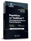 REPETITIVOS OU INEDITIVOS SISTEMATIZAÇAO DO RECURSO ESPECIAL REPETITIVO (1ª ED 2020) - JUSPODIVM REPETITIVOS OU INEDITIVOS SISTEMATIZAÇAO DO RECURSO ESPECIAL REPETITIVO (1ª ED 2020) - JUSPODIVM