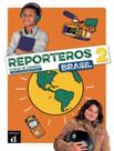 Reporteros brasil 2 - libro del alumno - DIFUSION & MACMILLAN BR