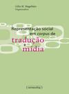Representaçao social em corpus de traduçao e midia Representaçao social em corpus de traduçao e midia