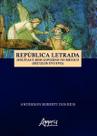 República Letrada: Jesuítas e Bom Governo no México (Séculos XVI-XVII) - República Letrada: Jesuítas e Bom Governo no México (Séculos XVI-XVII) -