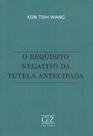 Requisito Negativo da Tutela Antecipada - GZ EDITORA