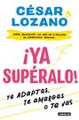 Reserve Aguilar Ya supéralo! /Supere isso, já! (Espanhol) Reserve Aguilar Ya supéralo! /Supere isso, já! (Espanhol)