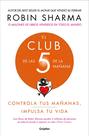 Reserve El Club de las 5 de la mañana: Controle suas manhas