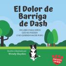 Reserve El Dolor de Barriga de Dash para crianças que não conseguem fazer cocô