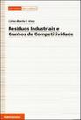 Resíduos Industriais e Ganhos de Competitividade (Guias Técnicos Sobre O Ambiente)
