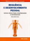 Resiliência e Desenvolvimento Pessoal. Novas Ideias para Compreender A Adversidade - Papa-Letras