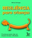 Resiliência Para Crianças - 50 Cartas Para Ajudar a Lidar Com Situações Delicadas e Dificuldades