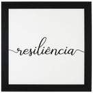Resiliência - quadro com moldura