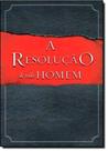 Resolução de Todo Homem, A - BV FILMS