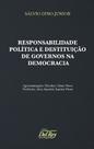 Resp. politica e destituição de governos na democ - DEL REY LIVRARIA E EDITORA ( CNPJ NOVO )