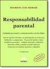 Responsabilidad Parental: Cuidado Personal Y Comunicación Con Los Hijos