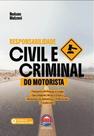 Responsabilidade Civil e Criminal do Motorista
