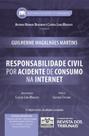 Responsabilidade Civil por Acidentes de Consumo na Internet - REVISTA DOS TRIBUNAIS RT Responsabilidade Civil por Acidentes de Consumo na Internet - REVISTA DOS TRIBUNAIS RT