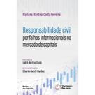 Responsabilidade Civil por Falhas Informacionais no Mercado de Capitais