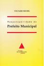 Responsabilidade do prefeito municipal Responsabilidade do prefeito municipal