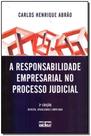 Responsabilidade Empresarial no Processo Judicial, A