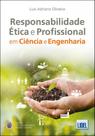 Responsabilidade Ética e Profissional em Ciência e Engenharia - Lidel Responsabilidade Ética e Profissional em Ciência e Engenharia - Lidel
